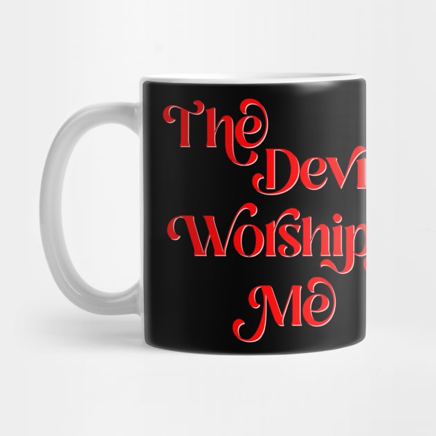 The Devil Worships Me by n23tees